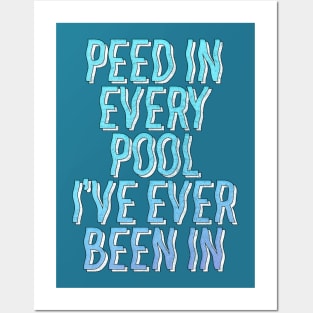 Peed In Every Pool // Humorous Swimmer Gift Design Posters and Art